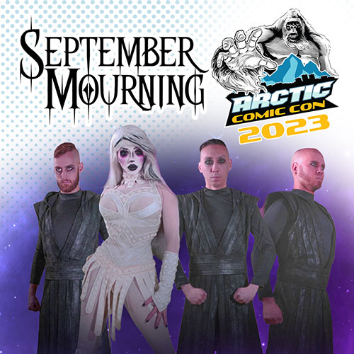 Celebrity, September Mourning, Arctic Comic Con, Anchorage, Alaska