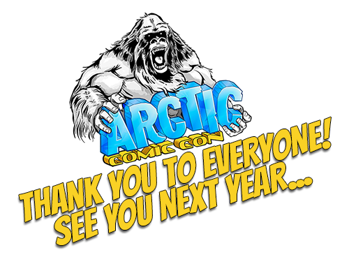Arctic Comic Con, Anchorage, Alaska, See You Next Year